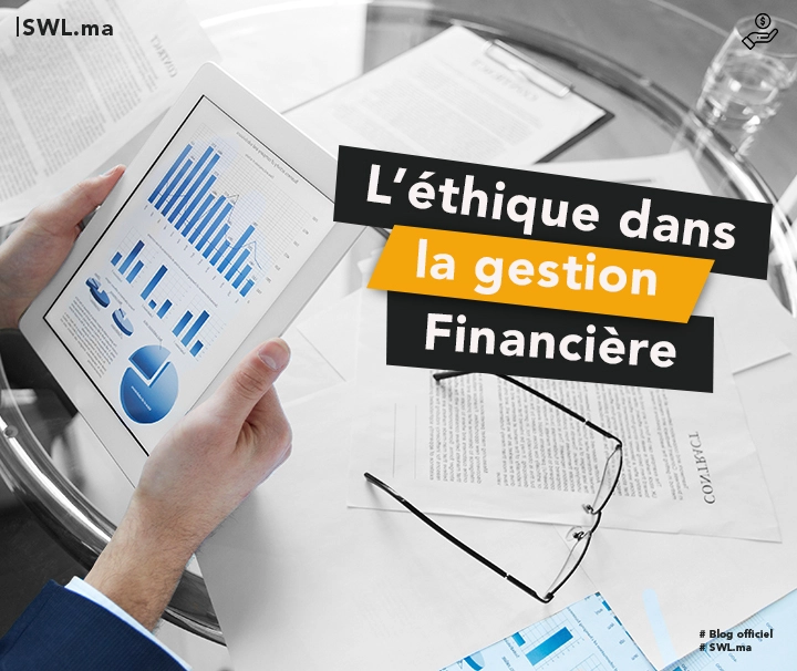 L'Éthique dans la Gestion Financière : Comment Prendre des Décisions Éthiques dans le Monde des Affaires